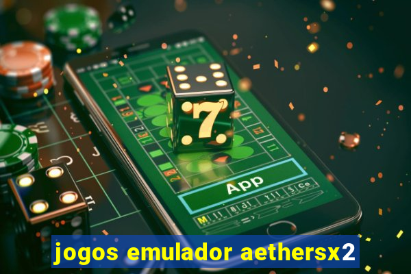 jogos emulador aethersx2